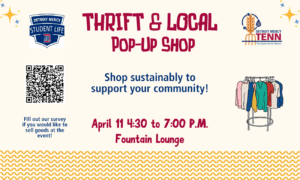 A graphic featuring text reading Thrift and Local Pop-Up Shop, April 11, 4:30-7 p.m., Fountain Lounge, shop sustainably to support your community! Logos for Student Life and Detroit Mercy TENN are also featured along with a QR code and cartoon clothes rack.