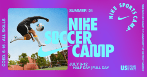 A graphic for the Nike Soccer Camp, July 8-12, Half Day, Full Day, Summer 2024.