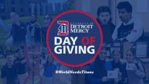 Four photos of students at Detroit Mercy, featuring a Day of Giving logo and text underneath that reads, #WorldNeedsTitans