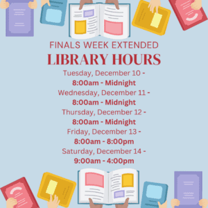 A graphic regarding extended Library hours during finals week on campus.