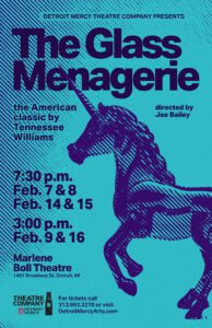 Poster for the Detroit Mercy Theatre Company's production of The Glass Menagerie with dates and showtimes.