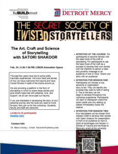 A flyer for The Secret Society of Twisted Storytelling event happening on Feb. 25 at 5:30 in the Engineering Innovation Space. This is a two-part workshop designed to teach people how to talk about trauma in the form of a storytelling to help heal. 