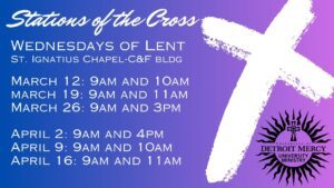 A graphic for the dates and times of the Stations of the Cross, to take place every Wednesday in Lent at the St. Ignatius Chapel.