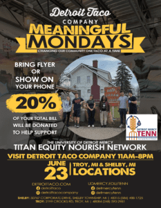 A graphic for Detroit Taco Company's Meaningful Mondays, featuring Detroit Mercy's TENN and 20% off the bill.