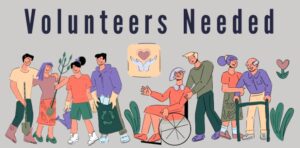 A graphic of several people, one in wheelchair and one in walker, some are volunteers, under the text: Volunteers needed.