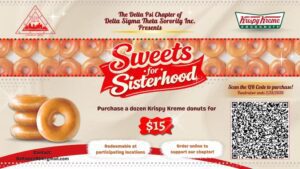 A flyer for the Delta Psi Chapter of Delta Sigma Theta Sorority, Inc., Krispy Kreme fundraiser titled “Sweets for Sisterhood.” At the top are the sorority’s logo on the left and the Krispy Kreme Doughnuts logo on the right. A decorative band of glazed doughnuts runs across the width of the flyer. In the center, large red script text reads “Sweets for Sisterhood.” Below, text states: “Purchase a dozen Krispy Kreme donuts for $15.” A red price tag graphic reads “$15.” On the bottom right side is a large QR code to scan to purchase, with the fundraiser ending on 2/28/2026. At the bottom, three notes read: “Contact: Deltapsi954@gmail.com,” “Redeemable at participating locations,” and “Order online to support our chapter.”