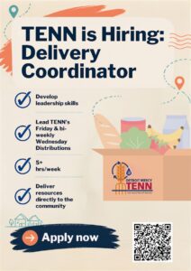 Flyer for a paid student delivery coordinator position with the Titan Equity Nourish Network (TENN). Highlights include developing leadership skills, leading Friday and biweekly Wednesday food distributions, working 5+ hours per week, and delivering resources to the community. An illustration shows a box of groceries with the TENN logo. An “Apply now” banner and QR code are at bottom of page.
