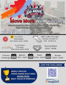 Student Go Move Challenge flyer promoting a monthlong fitness challenge with prizes. October activities include Pure Barre on Wednesdays, Sculpt Pilates on Thursdays, UREC Under the Lights on Oct. 13 from 7-10 p.m., and Team Up Week Oct. 12-16. Fitness challenges are wall sit, Oct. 1-9; plank, Oct. 11-16; and burpee, Oct. 21-31. Weekly raffles offer prizes, with a grand prize valued at $100 or more. A QR code is provided to join the challenge through IMLeagues.